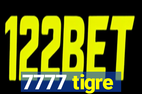 7777 tigre