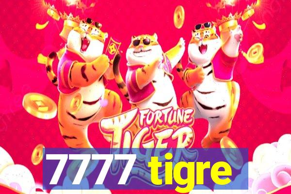 7777 tigre