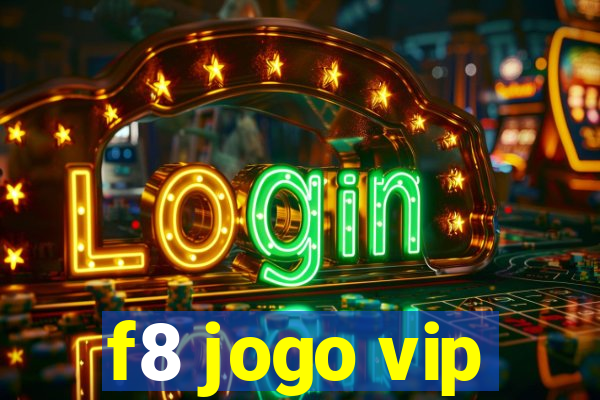 f8 jogo vip