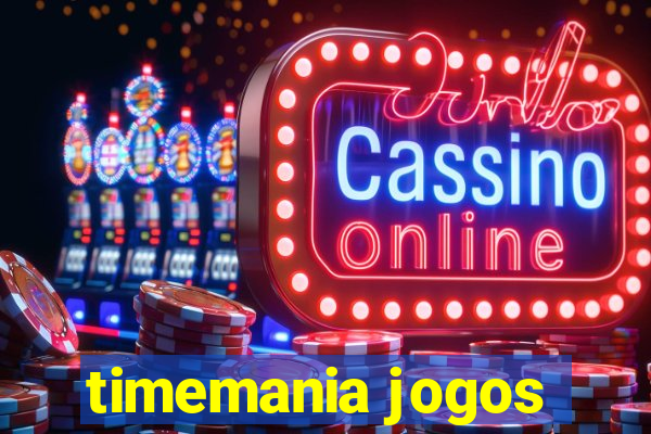 timemania jogos