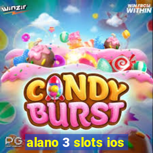 alano 3 slots ios