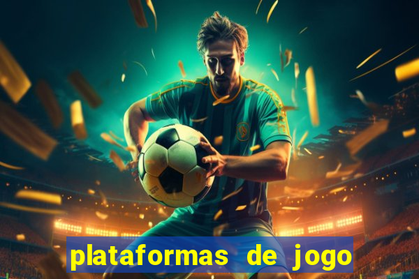 plataformas de jogo para ganhar dinheiro