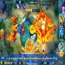 jogos de borboletas butterfly