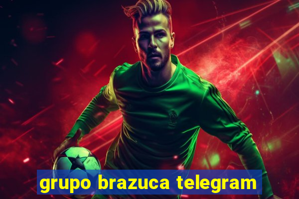 grupo brazuca telegram