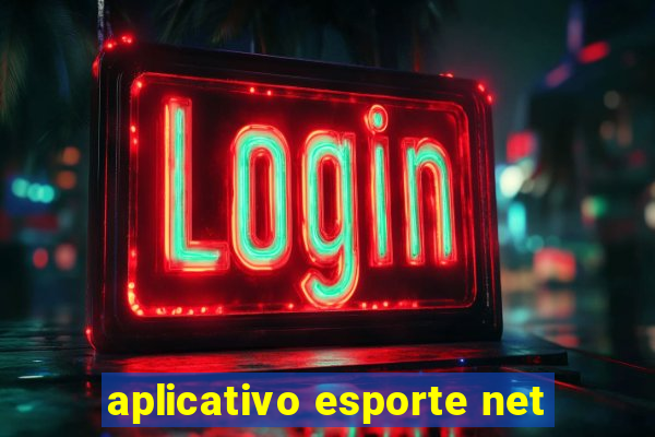 aplicativo esporte net