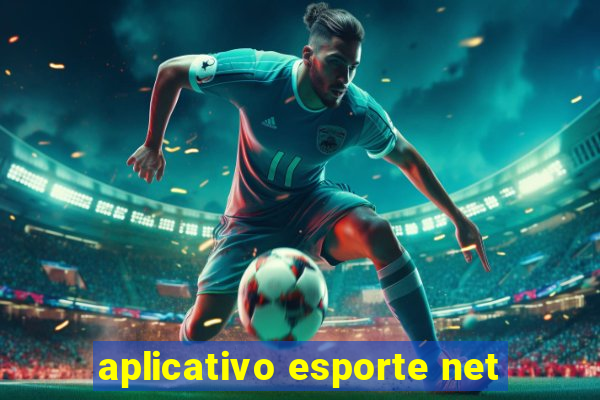 aplicativo esporte net