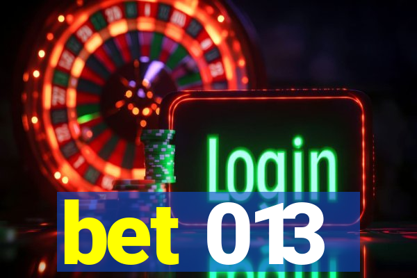 bet 013