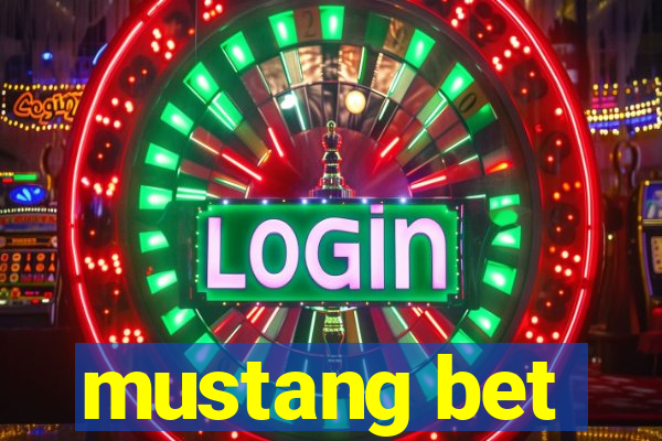 mustang bet