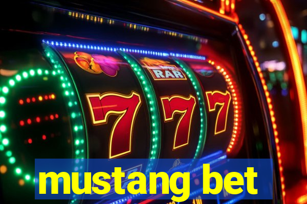 mustang bet