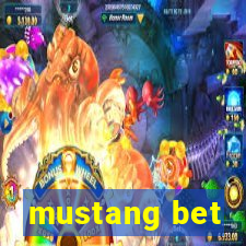 mustang bet