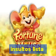 insultos lista