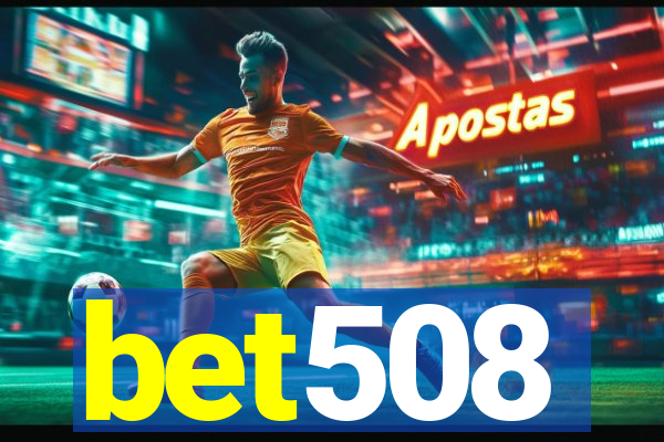 bet508