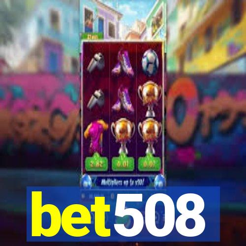 bet508