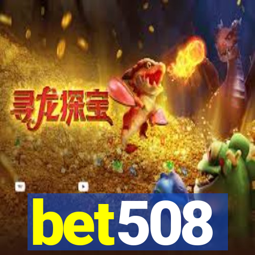 bet508