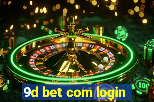 9d bet com login