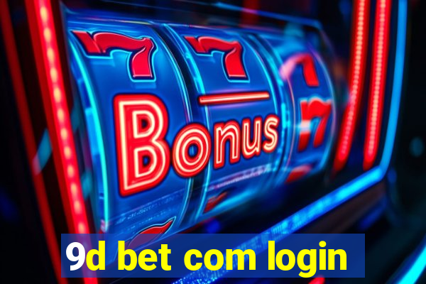 9d bet com login