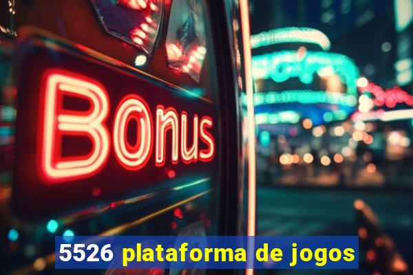 5526 plataforma de jogos