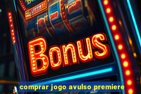 comprar jogo avulso premiere