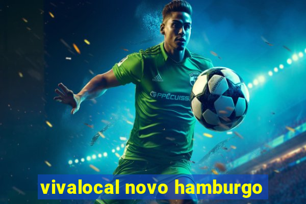 vivalocal novo hamburgo