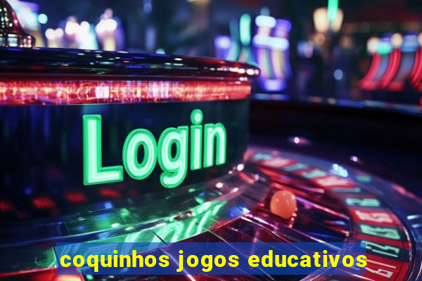 coquinhos jogos educativos