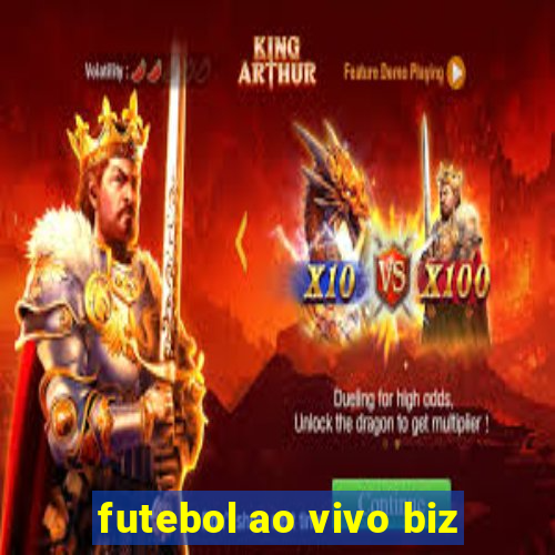 futebol ao vivo biz