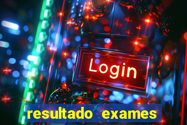 resultado exames unimed poa