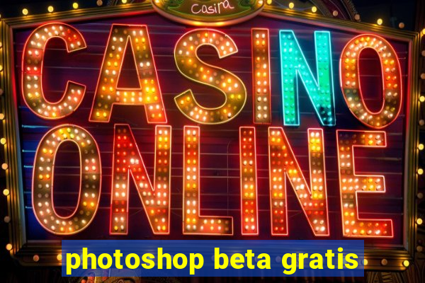 photoshop beta gratis