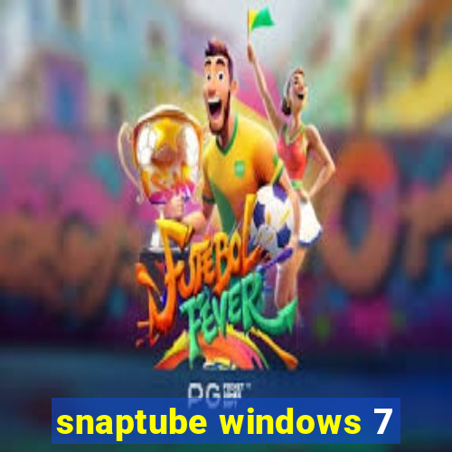 snaptube windows 7