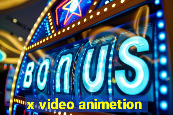 x video animetion