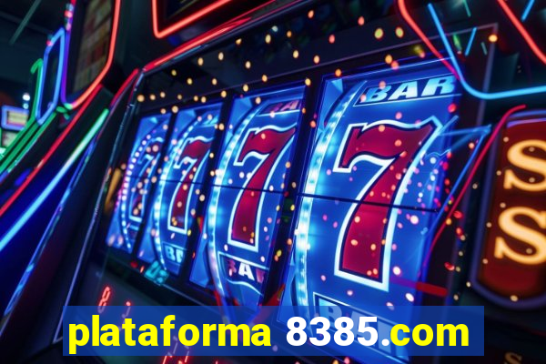 plataforma 8385.com