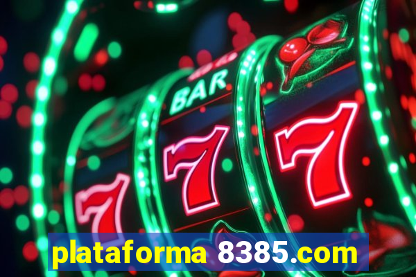 plataforma 8385.com