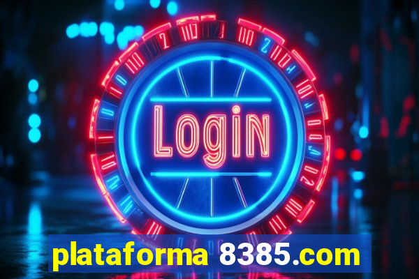 plataforma 8385.com