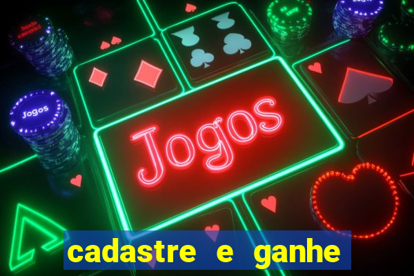 cadastre e ganhe dinheiro para jogar