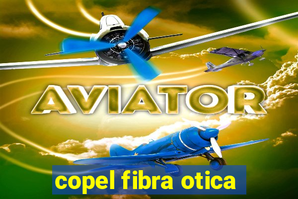 copel fibra otica