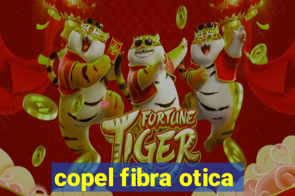 copel fibra otica