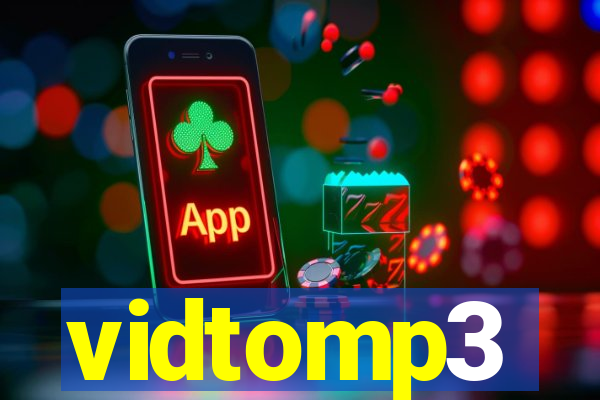 vidtomp3