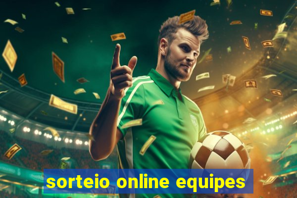 sorteio online equipes