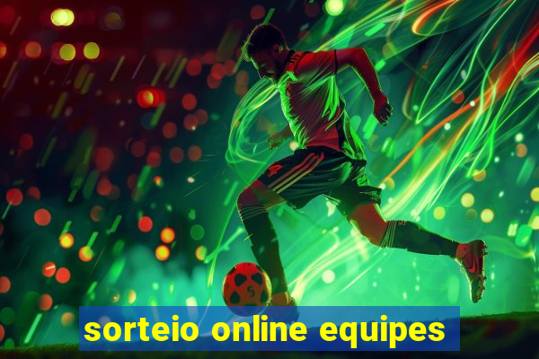 sorteio online equipes