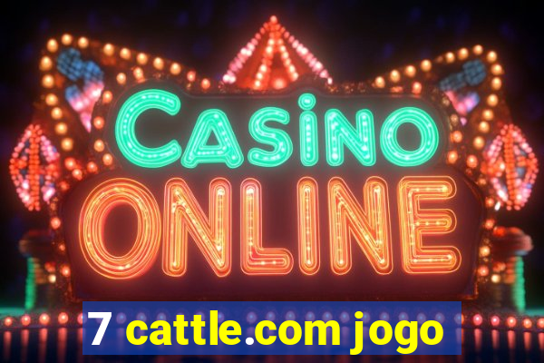 7 cattle.com jogo