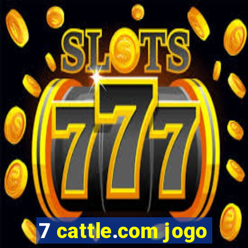 7 cattle.com jogo