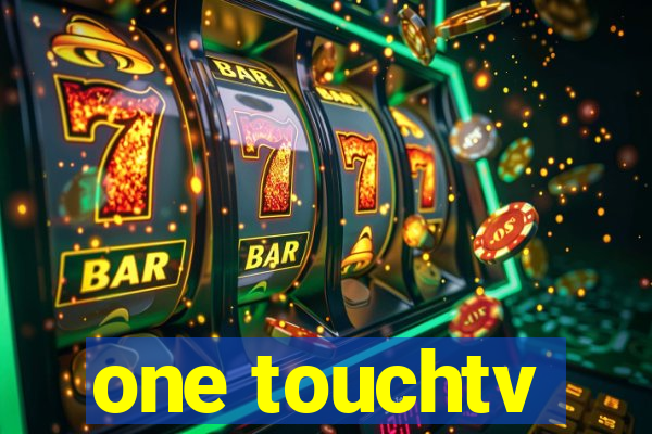 one touchtv