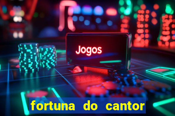 fortuna do cantor sorocaba 2023