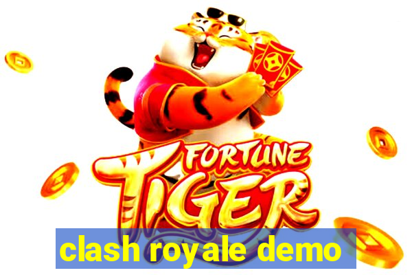 clash royale demo