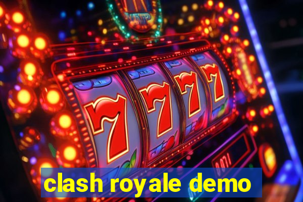 clash royale demo