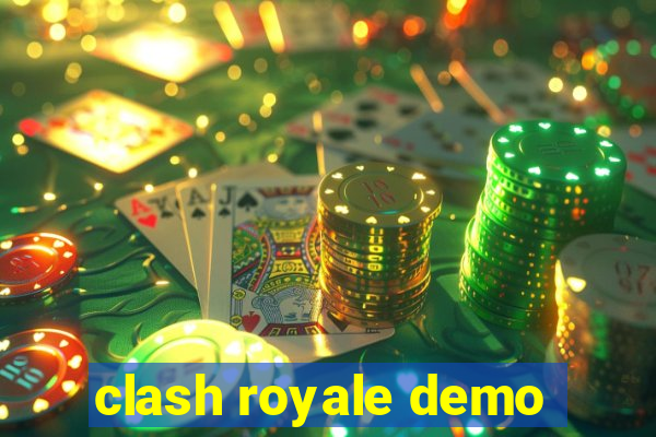 clash royale demo