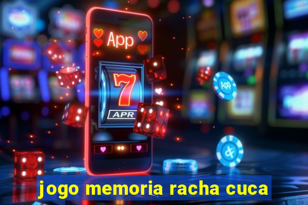 jogo memoria racha cuca