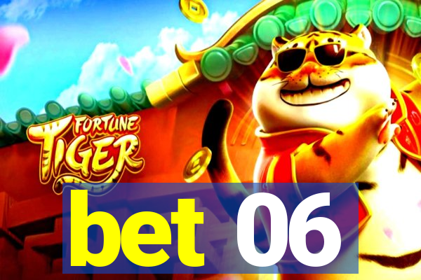 bet 06