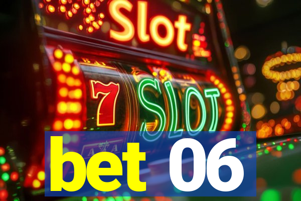 bet 06