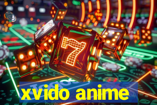 xvido anime