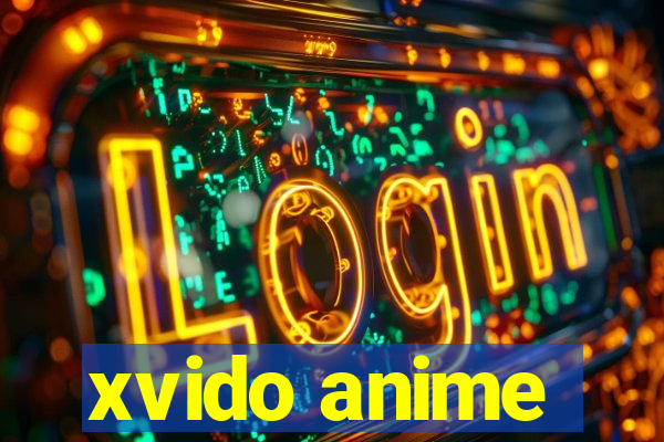 xvido anime